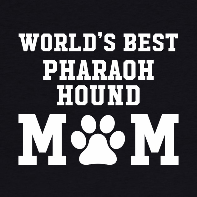 World’s Best Pharaoh Hound Mom by xaviertodd